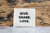 Baumwoll Label Give. Share. Love.
